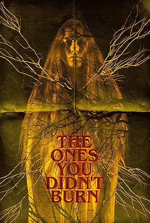 مشاهدة اونلاين فيلم The Ones You Didn’t Burn 2022 مترجم